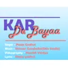 About Kar De Bayaa Song